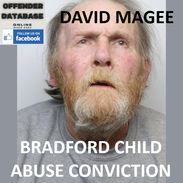 DAVID MAGEE BRADFORD CHILD ABUSE CONVICTION DAVID MAGEE BRADFORD CHILD ABUSE CONVICTION