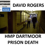DAVID ROGERS HMP DARTMOOR PRISON DEATH
