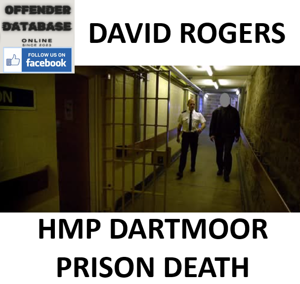 DAVID ROGERS HMP DARTMOOR PRISON DEATH