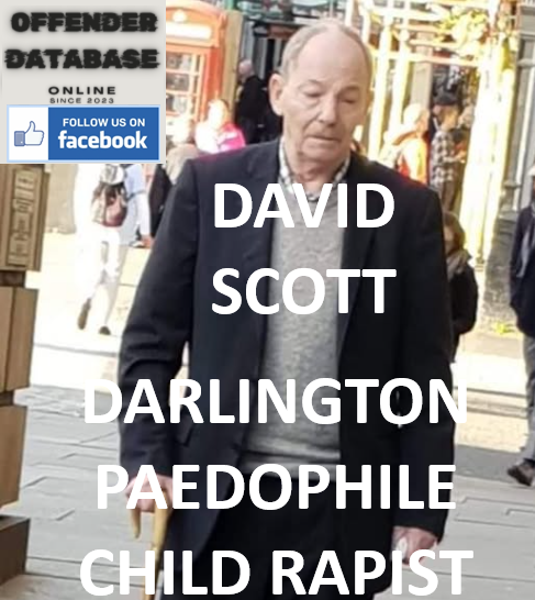 DAVID SCOTT DARLINGTON PAEDOPHILE CHILD RAPIST DAVID SCOTT DARLINGTON PAEDOPHILE CHILD RAPIST