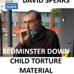 DAVID SPEARS BEDMINSTER DOWN CHILD TORTURE MATERIAL CONVICTION
