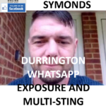 DAVID SYMONDS DURRINGTON WHATSAPP EXPOSURE AND MULTI-STING CONVICTION