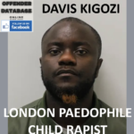 DAVIS KIGOZI LONDON PAEDOPHILE CHILD RAPIST