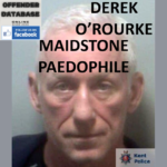 DEREK O’ROURKE MAIDSTONE PAEDOPHILE CHILD SEX OFFENDER