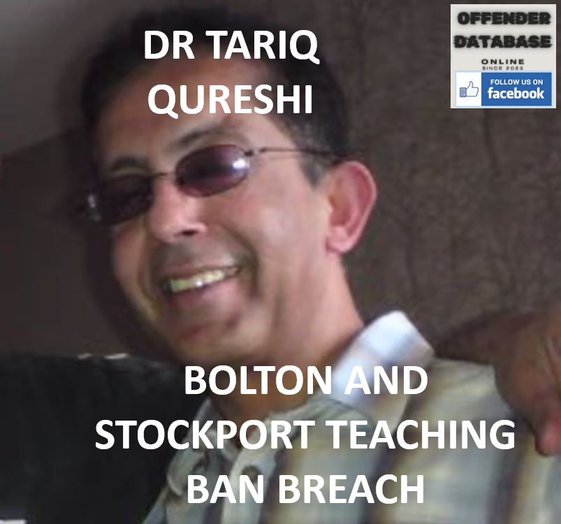 DR TARIQ QURESHI BOLTON AND STOCKPORT TEACHING BAN BREACH