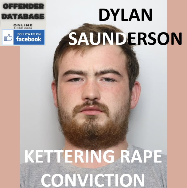 DYLAN SAUNDERSON KETTERING RAPE CONVICTION