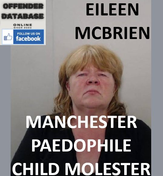 EILEEN MCBRIEN MANCHESTER PAEDOPHILE CHILD MOLESTER