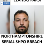 ELANDO PARSI NORTHAMPTONSHIRE SERIAL SHPO BREACH CONVICTION