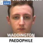 ETHAN BROWN WADDINGTON PAEDOPHILE CHILD ABUSER