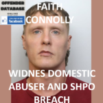 FAITH CONNOLLY WIDNES DOMESTIC ABUSER AND SHPO BREACH