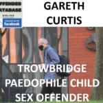 GARETH CURTIS TROWBRIDGE PAEDOPHILE CHILD SEX OFFENDER