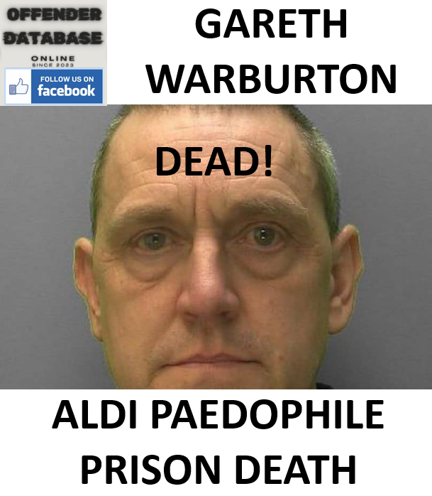 GARETH WARBURTON ALDI PAEDOPHILE PRISON DEATH GARETH WARBURTON ALDI PAEDOPHILE PRISON DEATH