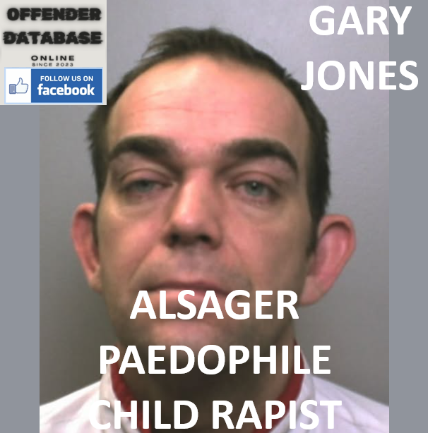 GARY JONES ALSAGER PAEDOPHILE CHILD RAPIST