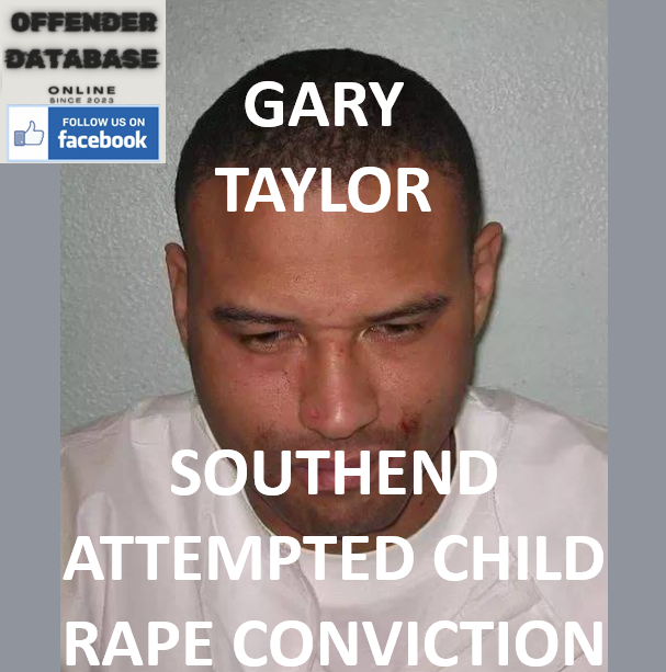GARY TAYLOR SOUTHEND ATTEMPTED CHILD RAPE CONVICTION