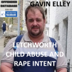 GAVIN ELLEY LETCHWORTH CHILD ABUSE AND RAPE INTENT