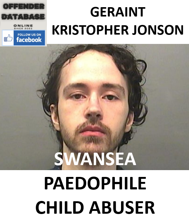 GERAINT KRISTOPHER JONSON SWANSEA PAEDOPHILE CHILD ABUSER