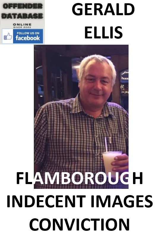 GERALD ELLIS FLAMBOROUGH INDECENT IMAGES CONVICTION