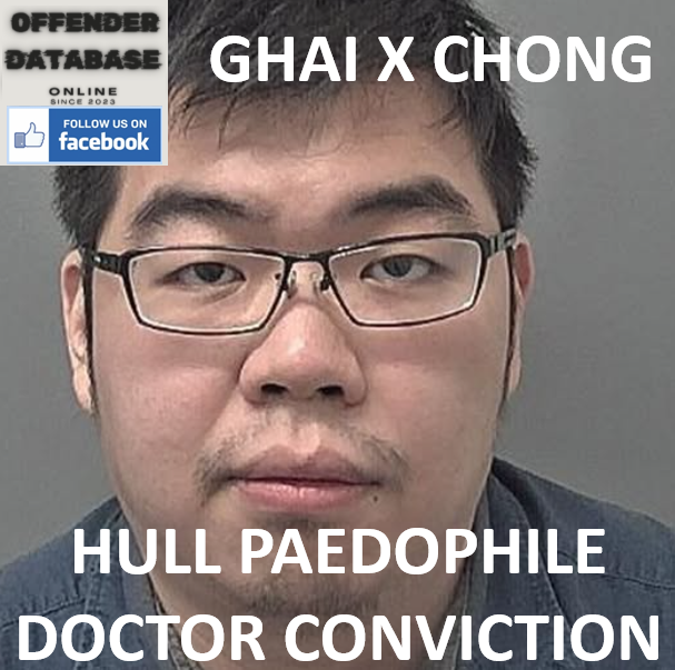 GHAI X CHONG HULL PAEDOPHILE DOCTOR CONVICTION