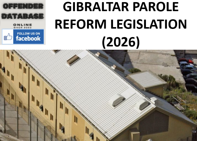 GIBRALTAR PAROLE REFORM LEGISLATION (2026)