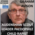 GRAHAM AVISON AUDENSHAW SCOUT LEADER PAEDOPHILE CHILD RAPIST