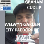 GRAHAM CUDLIP WELWYN GARDEN CITY PAEDOPHILE CHILD SEX OFFENDER