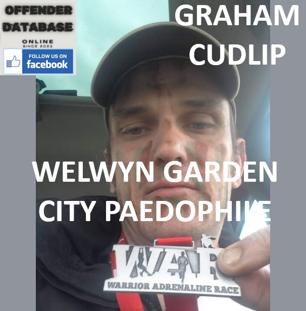 GRAHAM CUDLIP WELWYN GARDEN CITY PAEDOPHILE CHILD SEX OFFENDER