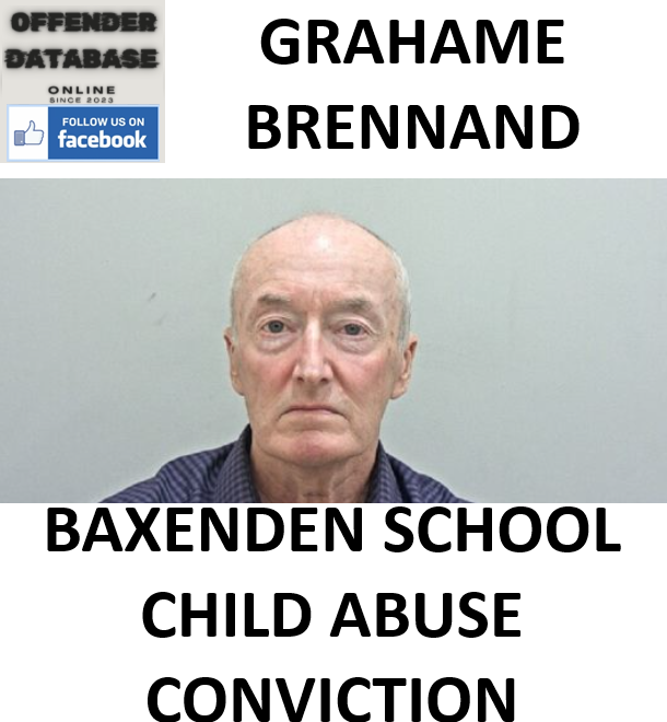 GRAHAME BRENNAND BAXENDEN SCHOOL CHILD ABUSE CONVICTION