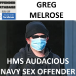 GREG MELROSE HMS AUDACIOUS NAVY SEX OFFENDER
