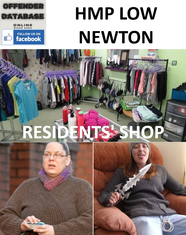 HMP LOW NEWTON - THE "RAGS TO RICHES" BOUTIQUE AND SERIAL OFFENDER DETENTION