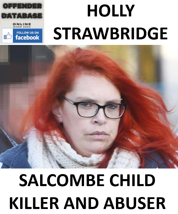 HOLLY STRAWBRIDGE SALCOMBE CHILD KILLER AND ABUSER