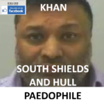 HUMAIUN KHAN SOUTH SHIELDS AND HULL PAEDOPHILE CHILD RAPIST