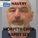 IAN HAVERY MORPETH CHILD RAPIST SEX OFFENDER