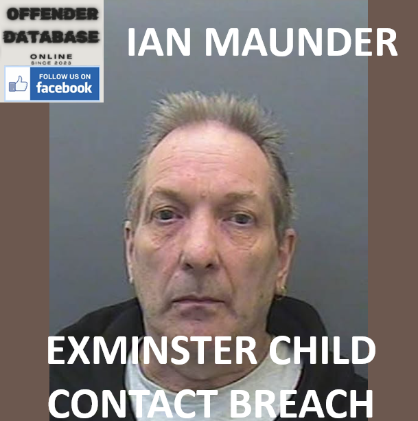 IAN MAUNDER EXMINSTER CHILD CONTACT BREACH CONVICTION