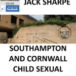 JACK SHARPE SOUTHAMPTON AND CORNWALL CHILD SEXUAL ABUSE CONVICTION