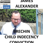 JAMES ALEXANDER BRECHIN CHILD INDECENCY CONVICTION