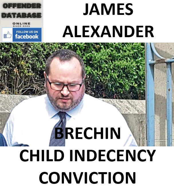 JAMES ALEXANDER BRECHIN CHILD INDECENCY CONVICTION