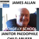 JAMES ALLAN LOCHGELLY SCHOOL JANITOR PAEDOPHILE CHILD ABUSER