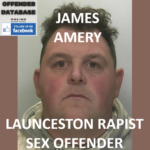 JAMES AMERY LAUNCESTON RAPIST SEX OFFENDER