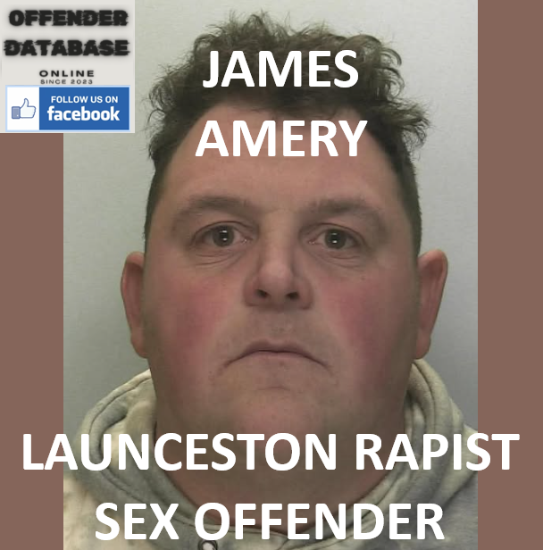 JAMES AMERY LAUNCESTON RAPIST SEX OFFENDER