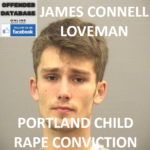 JAMES CONNELL LOVEMAN PORTLAND CHILD RAPE CONVICTION