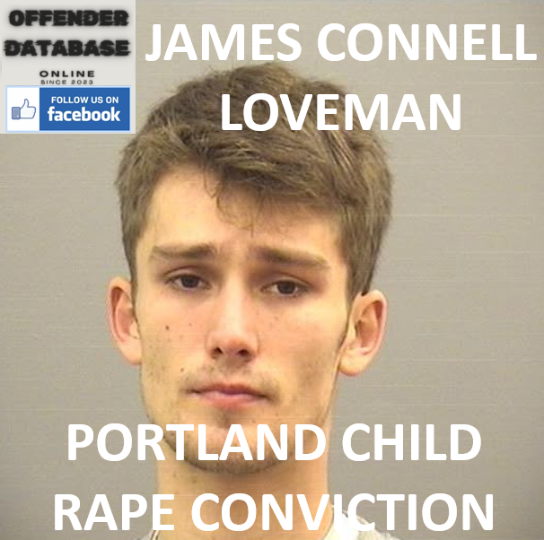 JAMES CONNELL LOVEMAN PORTLAND CHILD RAPE CONVICTION