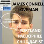 JAMES CONNELL LOVEMAN PORTLAND PAEDOPHILE CHILD RAPIST