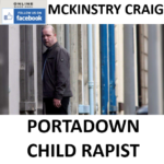 JAMES JUNIOR MCKINSTRY CRAIG PORTADOWN CHILD RAPIST AND KILLER