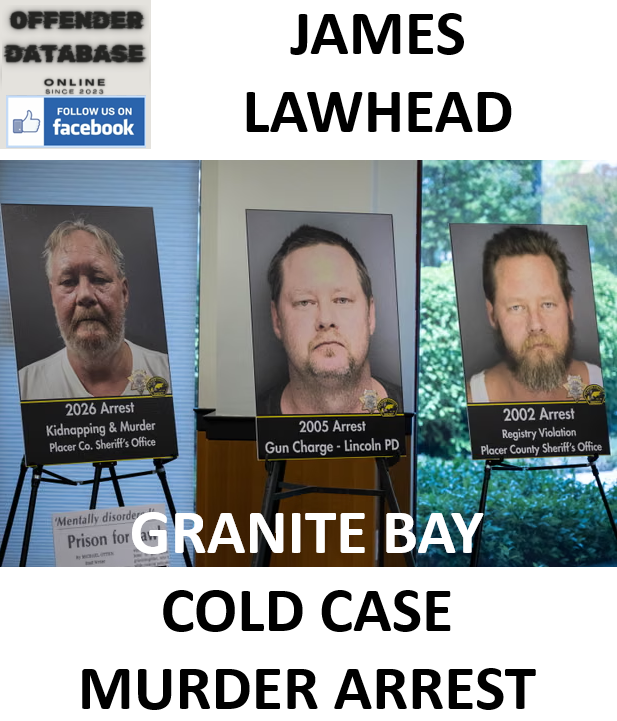JAMES LAWHEAD GRANITE BAY COLD CASE MURDER ARREST
