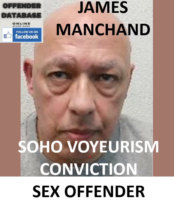JAMES MANCHAND SOHO VOYEURISM CONVICTION SEX OFFENDER