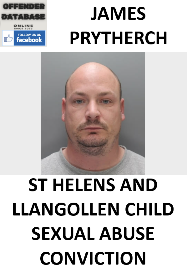 JAMES PRYTHERCH ST HELENS AND LLANGOLLEN CHILD SEXUAL ABUSE CONVICTION