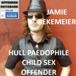 JAMIE REKEMEIER HULL PAEDOPHILE CHILD SEX OFFENDER