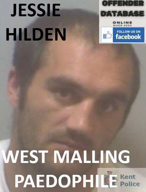 JESSIE HILDEN WEST MALLING PAEDOPHILE CHILD RAPIST JESSIE HILDEN WEST MALLING PAEDOPHILE CHILD RAPIST