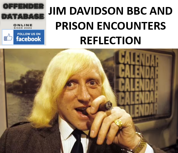 JIM DAVIDSON BBC AND PRISON ENCOUNTERS REFLECTION