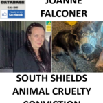 JOANNE FALCONER SOUTH SHIELDS ANIMAL CRUELTY CONVICTION